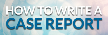 how to write a case report